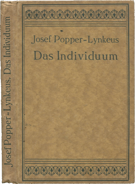 Buchcover von Josef Popper-Lynkeus, Das Individuum und die Bewertung menschlicher Existenzen, Dresden 1910.