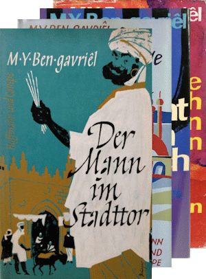Buchcover M. Y. Ben-Gavriêl, Der Mann im Stadttor (1960), Die sieben Einfälle der Thamar Dor (1962), Die Flucht nach Tarschisch (1963), Kamele trinken auch aus trüben Brunnen (1965). Mit freundlicher Genehmigung des Hoffmann und Campe Verlags.